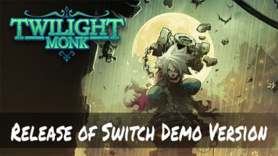 The Switch Demo for Twilight Monk is Available Now!